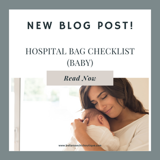 HOSPITAL BAG CHECKLIST (BABY) - Bella Rose Chic Boutique