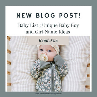 Baby List : Unique Baby Boy and Girl Name Ideas - Bella Rose Chic Boutique