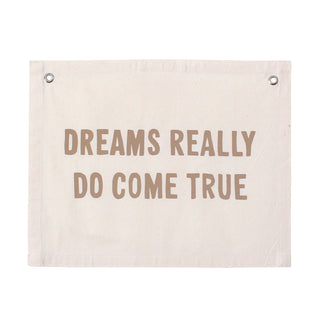 dreams really do come true banner